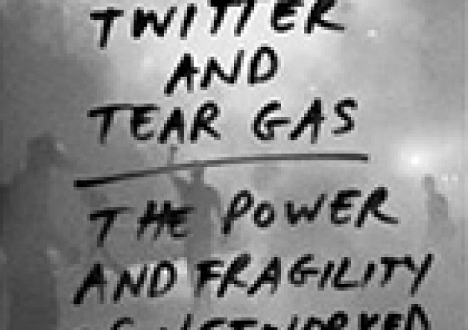 Zeynep Tufekci: Twitter and Tear Gas. The Power and Fragility of Networked Protest, New Haven, London (Yale University Press) 2017