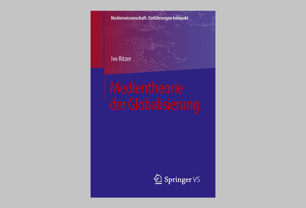 Buchcover Medientheorie der Globalisierung